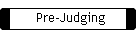 Pre-Judging