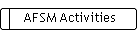 AFSM Activities