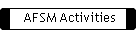 AFSM Activities