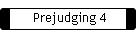 Prejudging 4