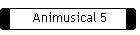 Animusical 5