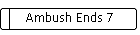 Ambush Ends 7